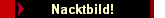 Nacktbild!
