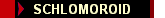 SCHLOMOROID