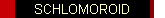 SCHLOMOROID